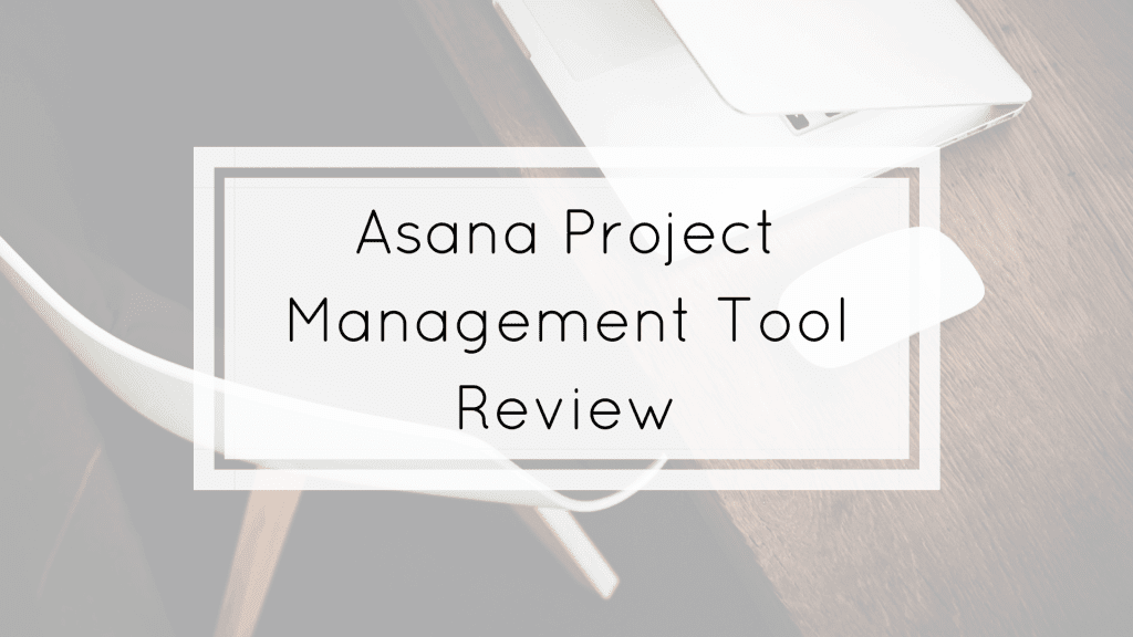 asana project management tool review