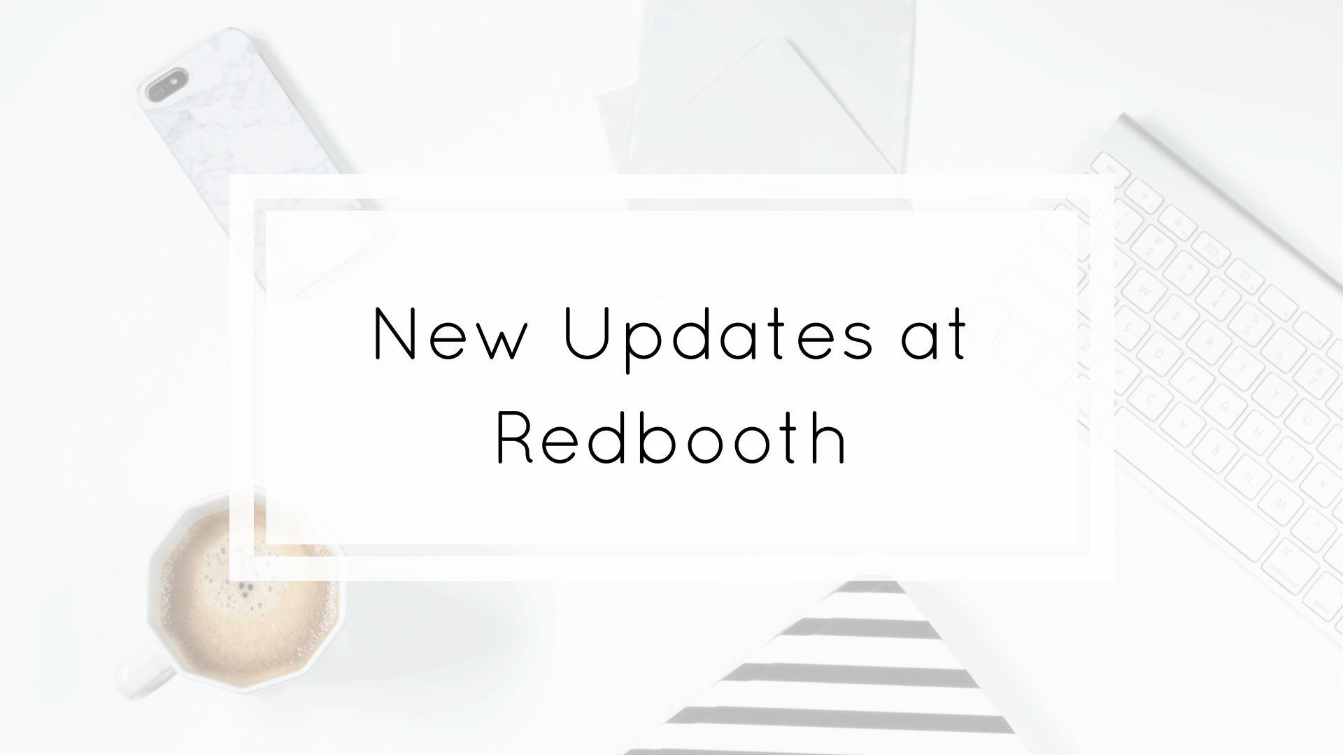 new update at Redbooth