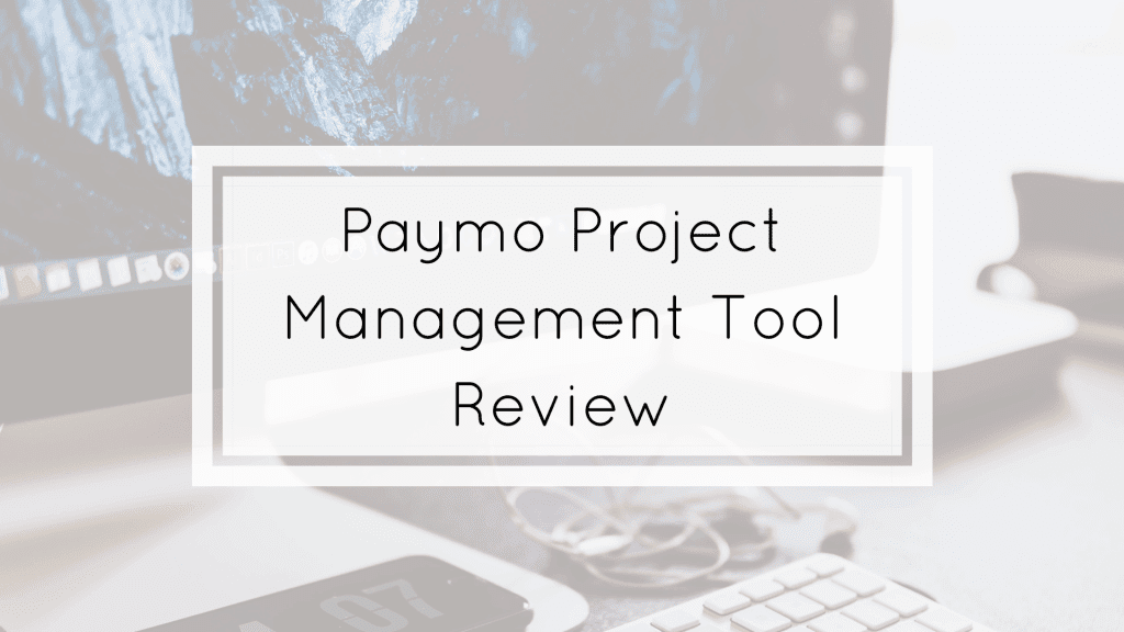 Paymo project management tool review