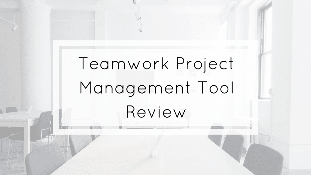 teamwork project management tool review
