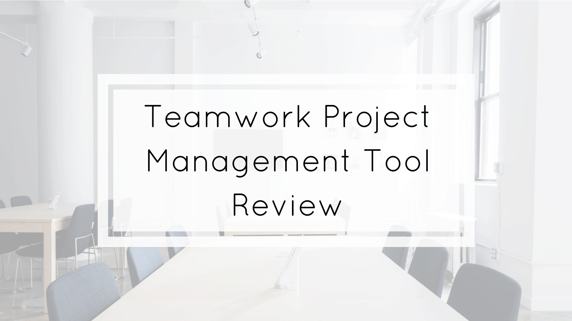 teamwork project management tool review